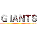 ＧＩＡＮＴＳ ()