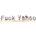 Ｆｕｃｋ Ｙａｈｏｏ (attack on titan)