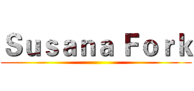 Ｓｕｓａｎａ Ｆｏｒｋ ()