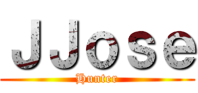 ＪＪｏｓｅ (Hunter)