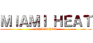 ＭＩＡＭＩ ＨＥＡＴ (WHITE HOT)