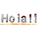 Ｈｏｌａ！！ (attack on titan)