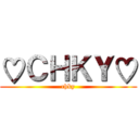 ♡ＣＨＫＹ♡ (chky)