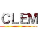 ＣＬＥＭ ()