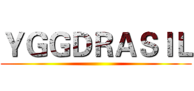 ＹＧＧＤＲＡＳＩＬ ()