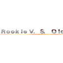 Ｒｏｏｋｉｅ Ｖ．Ｓ． Ｏｌｄ Ｂｏｎｅｓ (NSYSU baseball team)