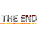 ＴＨＥ ＥＮＤ (Thank you very much)