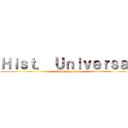 Ｈｉｓｔ． Ｕｎｉｖｅｒｓａｌ (e Investigación)