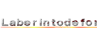 Ｌａｂｅｒｉｎｔｏｄｅｆｏｒｔｕｎａ (attack on titan)