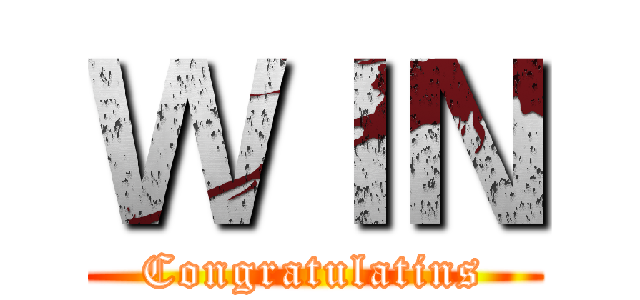 ＷＩＮ (Congratulatins)