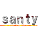 ｓａｎｔｙ (attack on titan)