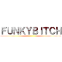 ＦＵＮＫＹＢＩＴＣＨ ()