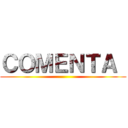 ＣＯＭＥＮＴＡ  ()