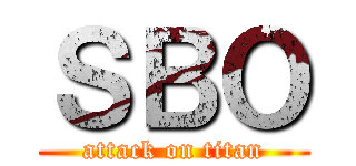 ＳＢＯ (attack on titan)