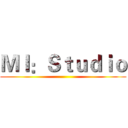 ＭＩ：Ｓｔｕｄｉｏ ()