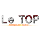 Ｌｅ ＴＯＰ (Maruhai fait le Top.)