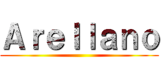 Ａｒｅｌｌａｎｏ ()