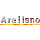 Ａｒｅｌｌａｎｏ ()