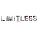 ＬＩＭＩＴＬＥＳＳ (みどりとくろ)