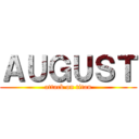 ＡＵＧＵＳＴ (attack on titan)