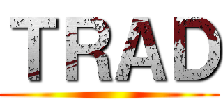 ＴＲＡＤ ()