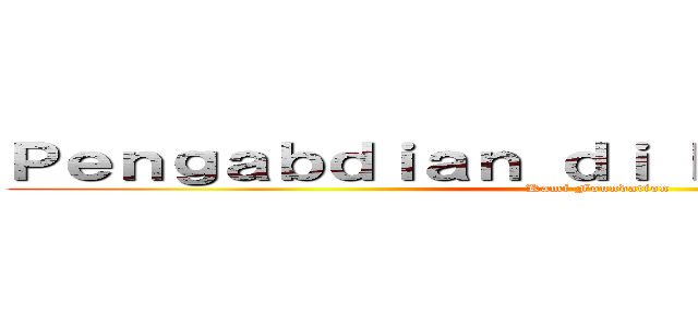 Ｐｅｎｇａｂｄｉａｎ ｄｉ Ｒａｊａ Ａｍｐａｔ (Kami Foundation)