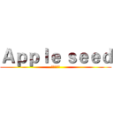 Ａｐｐｌｅ ｓｅｅｄ (進擊的巨人)