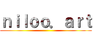 ｎｉｌｏｏ．ａｒｔ ()