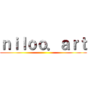 ｎｉｌｏｏ．ａｒｔ ()