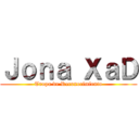 Ｊｏｎａ ＸａＤ (Tropa de Reconocimiento)