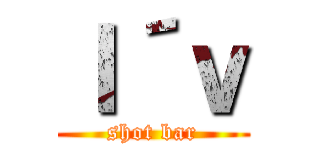 Ｉ´ｖ (shot bar)
