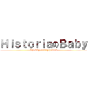 ＨｉｓｔｏｒｉａのＢａｂｙ (The baby making powers)