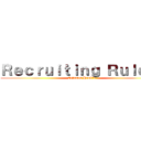 Ｒｅｃｒｕｉｔｉｎｇ Ｒｕｌｅ'ｓ (Crimson Hawk's)