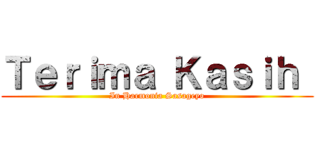 Ｔｅｒｉｍａ Ｋａｓｉｈ  (In Harmonia Sasageyo)