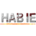ＨＡＢＩＥ (attack on momontano)