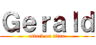 Ｇｅｒａｌｄ (attack on titan)