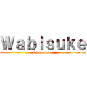 Ｗａｂｉｓｕｋｅ (Otaku 4ever)