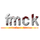 ｆｍｃｋ (attack on titan)