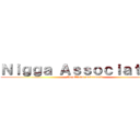 Ｎｉｇｇａ Ａｓｓｏｃｉａｔｉｏｎ (the official watermark)