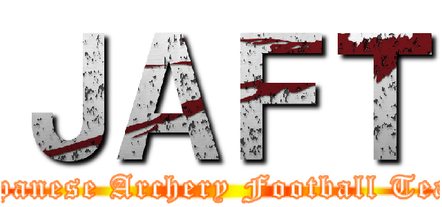 ＪＡＦＴ (Japanese Archery Football Team)