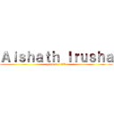 Ａｉｓｈａｔｈ Ｉｒｕｓｈａ (grade 6 / 871)