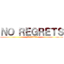 ＮＯ ＲＥＧＲＥＴＳ (FANDUB)