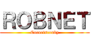 ＲＯＢＮＥＴ (Cocoetscouby)