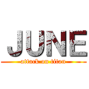 ＪＵＮＥ (attack on titan)