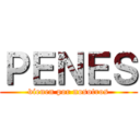 ＰＥＮＥＳ (vienen por nosotros)