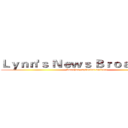 Ｌｙｎｎ'ｓ Ｎｅｗｓ Ｂｒｏａｄｃａｓｔ (Kunshan explosion accident)