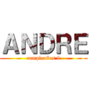 ＡＮＤＲＥ (cumpleaños 8)