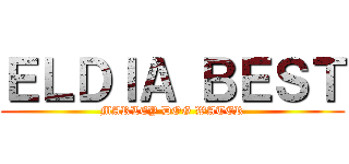 ＥＬＤＩＡ ＢＥＳＴ (MARLEY DOG WATER)
