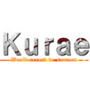 Ｋｕｒａｅ (World record de surnom)