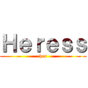 Ｈｅｒｅｓｓ (hrs)